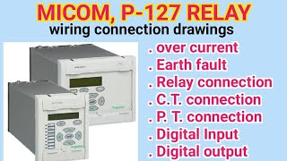 Micom Relay P127  how to read drawings Trip earth fault ct and pt connection [upl. by Lennaj116]