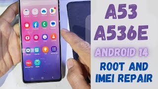 Samsung A53 A536E android 14 imei repair and root [upl. by Aznaed]