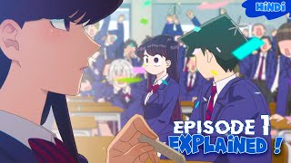 The Begining  Komi Cant Communicate  Episode 1 \ S01 Explained in Hindi [upl. by Rollie]