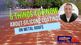 5 Things To Know About Silicone Coatings on Metal Roofs [upl. by Penni]