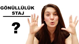 STAJ  GÖNÜLLÜLÜK NASIL YAPILIR [upl. by Abbi]