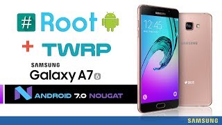 Root and Install TWRP Recovery SAMSUNG GALAXY A7 2016 Android 70 Nougat [upl. by Yerok]