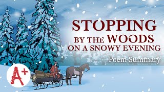 quotStopping by Woods on a Snowy Eveningquot  Poem Summary [upl. by Ij]