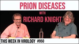 TWiV 950 Prion diseases with Richard Knight [upl. by Avat355]