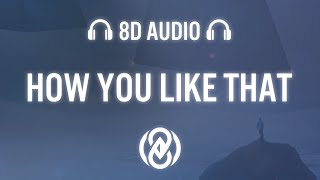 How You Like That  La Renzo TALI  8D Audio 🎧 [upl. by Heddi]