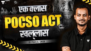 Ek Class POCSO Act Khallas  Pranjal Singh  Unacademy Judiciary [upl. by Hoebart]