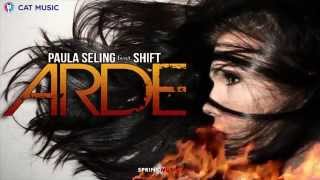 Paula Seling feat Shift  Arde Official Single [upl. by Benedikt]