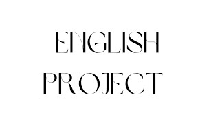 English project [upl. by Zsamot174]