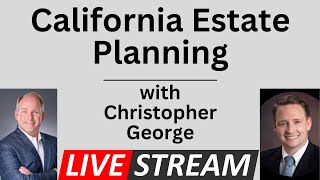 Estate Planning Tips for California Residents [upl. by Ennoitna531]