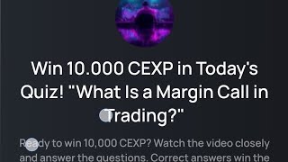 CexIO quiz What is Margin Call in Trading quiz answer [upl. by Aldo995]