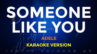 SOMEONE LIKE YOU Adele  Karaoke Version [upl. by Kooima817]