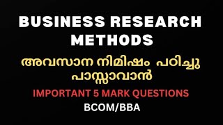 BUSINESS RESEARCH METHODS  BCOM BBA  IMPORTANT 5 MARKS  CALICUT  FIFTH SEMESTER [upl. by Borras]