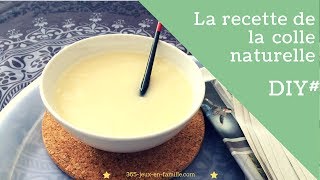 La recette de la colle naturelle [upl. by Fayette]