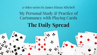 My Personal Study amp Practice of Cartomancy with Playing Cards The Daily Spread [upl. by Azitram]