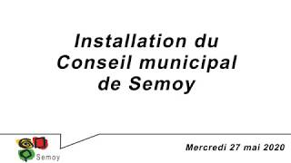 Conseil Municipal Semoy 27 mai 2020 [upl. by Pedroza]