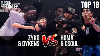 FUSION CONCEPT 2024  TOP 18  DYKENS amp ZYKO VS HOMA amp CSOUL [upl. by Lyndsie]