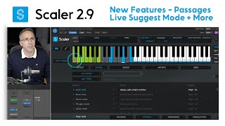 Scaler 29 New Features  Passages Live Suggest Mode Arps and Content [upl. by Lovato]