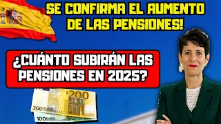 Pensiones en España Se confirma el aumento de las pensiones ¿Cuánto subirán las pensiones en 2025 [upl. by Anana]