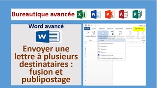 Bureautique avancée Word avancé Envoyer une lettre à plusieurs destinataires fusion et publipostage [upl. by Kaja806]