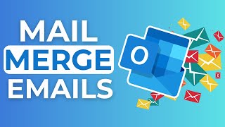 Use Mail Merge to Send Bulk Emails Messages from Outlook [upl. by Eimmis]