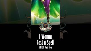 🎵 I Wanna Cast a Spell 🎵 – An Eldritch Blast Song dnd spellcasting warlock [upl. by Lemyt]