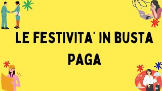 Guida completa alle festività in busta paga [upl. by Hnahk]