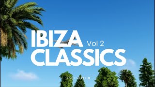 Ibiza classics Ibiza Anthems 1990  2023  Vol 2 [upl. by Araes]