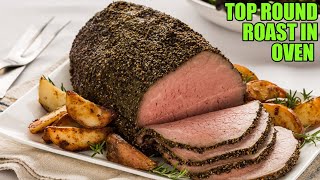 How to Cook a Top Round Roast in the Oven [upl. by Okiman137]