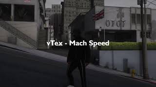 vTex  Mach Speed  Diss Piter Agoy [upl. by Kyred]