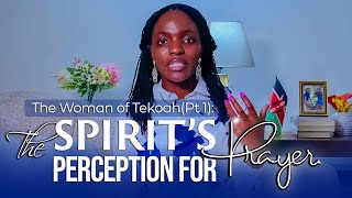 The Woman of TekoahPt 1 The Spirits Perception for Prayer  Pastor Marita Mbae [upl. by Jonny]