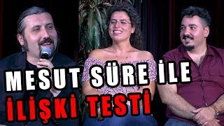 Tahsildaroğlu’nun Sunduğu Mesut Süre İle İlişki Testi  Konuklar Pelin Akarı Ata amp Ozan Ata [upl. by Narual]