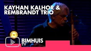 BIMHUIS TV Presents KAYHAN KALHOR amp REMBRANDT TRIO [upl. by Ettenoj]