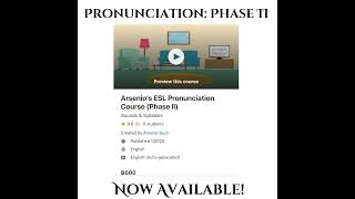 Arsenios ESL Pronunciation Course  Phase II  Debut [upl. by Krebs]