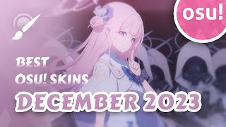 Top 10 osu Skins of December 2023 [upl. by Rosenberg932]