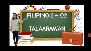 FILIPINO 6  Q2 TALAARAWAN [upl. by Oiramd]