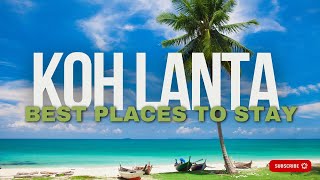 🌴 Ultimate Where to stay in Koh Lanta Accomodation Guide 2024 Best Area for Every Traveler 🏝️ [upl. by Yttik]