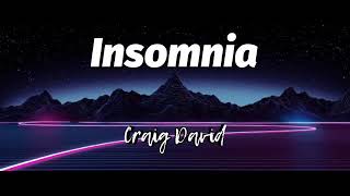 Insomnia Lyrics  Craig David [upl. by Eniamret68]