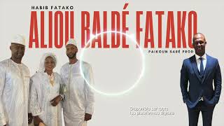 Aliou Baldé Fatako Habib Fatako  2024 [upl. by Coshow]