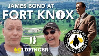 James Bond 007 at FORT KNOX  60 years of GOLDFINGER  Locations then amp now [upl. by Yessac]