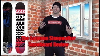 The Salomon Sleepwalker Snowboard Review [upl. by Eintirb]