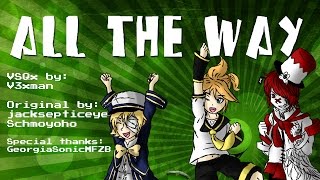 【Len Oliver Fukase】All the Way jacksepticeye【VOCALOIDカバー曲】 [upl. by Grimaud298]