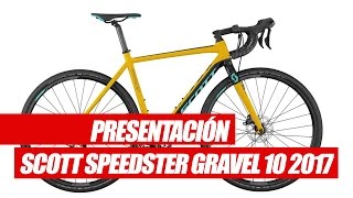 PRESENTACIONES BICICLETAS  Scott Speedster Gravel 10 Disc 2017 [upl. by Ardis]