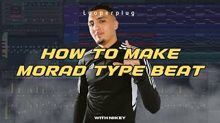 How to make Beats for MORAD with nikezbeatz  FL Studio CookUp Tutorial [upl. by Alihs773]