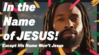 How the European name “Jesus” impacts Black self image and identity [upl. by Nylasor]