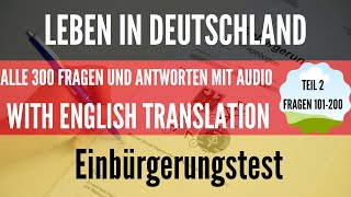 Einbürgerungstest  Leben in Deutschland  Part 2 Fragen 101200 with ENGLISH Translation [upl. by Etnom]