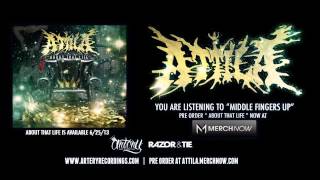 ATTILA  MIDDLE FINGERS UP Official Audio Track Video [upl. by Asiruam156]