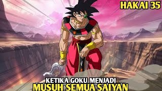 GOKU MENJADI BURONAN BAGI SEMUA SAIYAN MASA LALU  DB HAKAI P35 [upl. by Teirrah862]