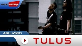 Ari Lasso  Tulus  Official Music Video [upl. by Dworman]