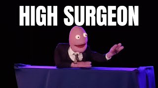 High Surgeon  Randy Feltface Comedy [upl. by Acired934]