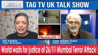 Arif Aajakia Exclusive Talk with Tahir Gora on Mumbai 2611 Terror Attack  UK Talk Show TAGTVCanadaUSA [upl. by Amann]